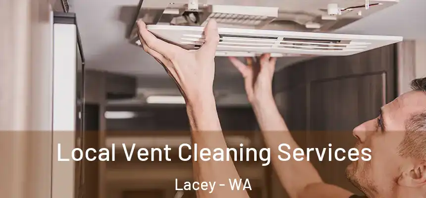  Local Vent Cleaning Services Lacey - WA